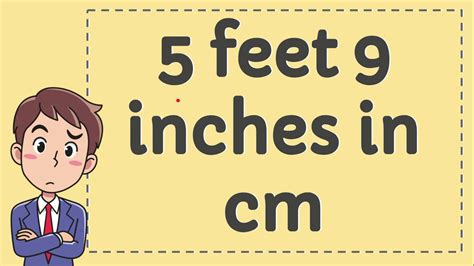 5 feet 9 inches in cm